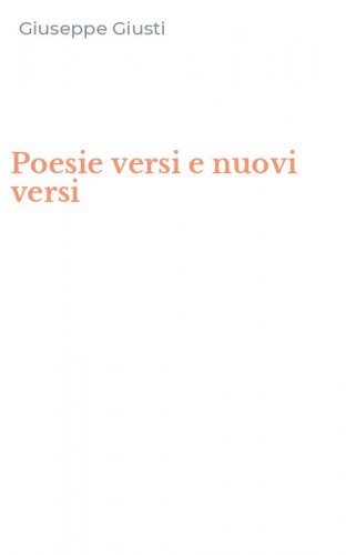 Poesie versi e nuovi versi