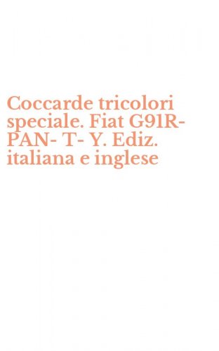 Coccarde tricolori speciale. Fiat G91R-PAN-T-Y. Ediz. italiana e inglese
