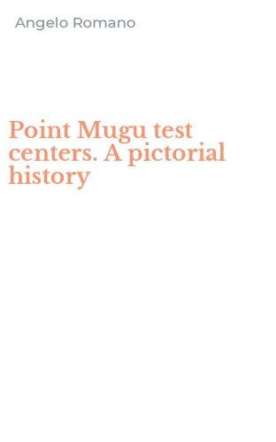 Point Mugu test centers. A pictorial history