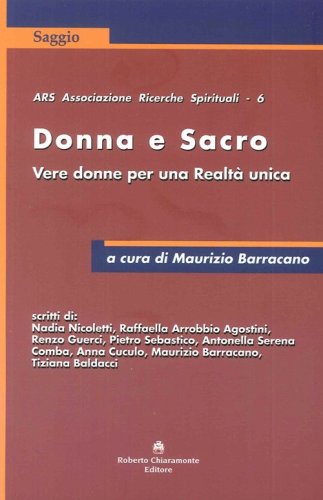 Donna e sacro. Vere donne per una realt&agrave; unica
