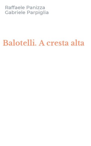 Balotelli. A cresta alta