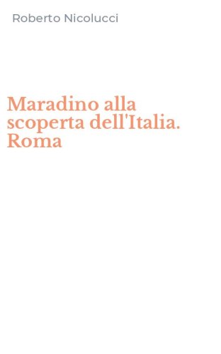 Maradino alla scoperta dell'Italia. Roma