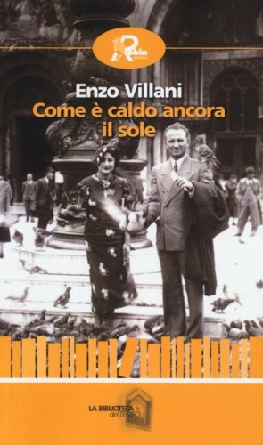 Come &egrave; caldo ancora il sole