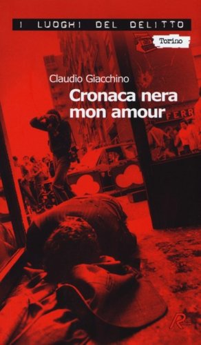 Cronaca nera mon amour. Le inchieste di Clara Chevalley