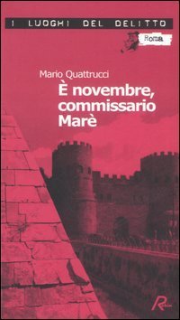 &Egrave; novembre, commissario Mar&egrave;. Le inchieste del commissario Mar&egrave;