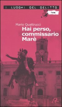 Hai perso, commissario Mar&egrave;