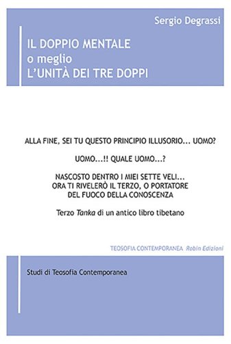 Il doppio mentale o meglio l'unit&agrave; dei Tre Doppi