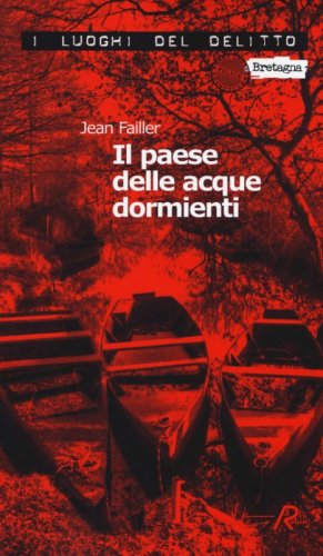 Il paese delle acque dormienti. Le inchieste di Mary Lester