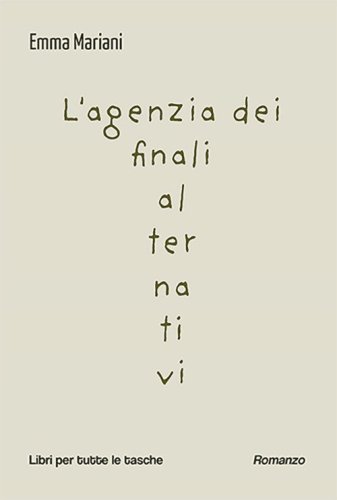 L'agenzia dei finali alternativi