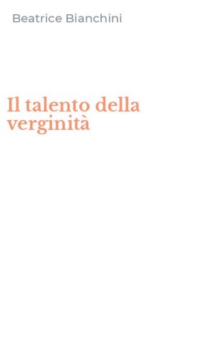 Il talento della verginit&agrave;