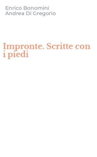 Impronte. Scritte con i piedi