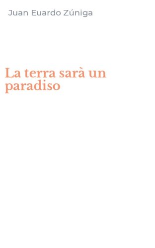 La terra sar&agrave; un paradiso