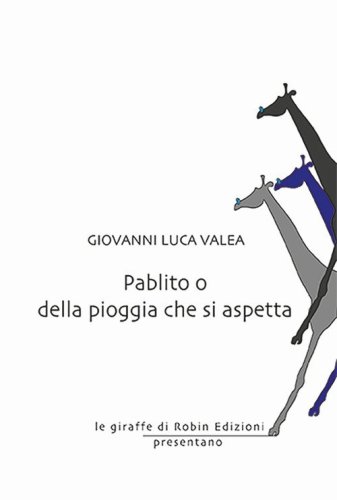 Pablito o della pioggia che si aspetta