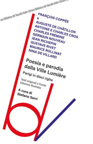 Poesia e parodia dalla Ville Lumi&egrave;re. Testo francese a fronte