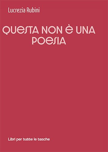 Questa non &egrave; una poesia