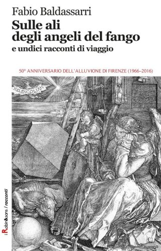 Sulle ali degli angeli del fango e undici racconti di viaggio