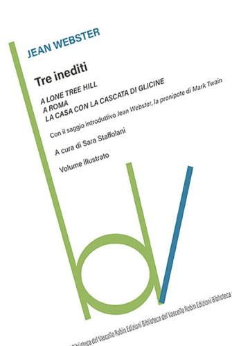 Tre inediti: A Lone Tree Hill-A Roma-La casa con la cascata di glicine