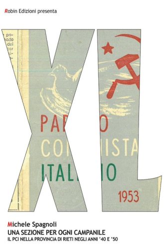 Una sezione per ogni campanile. Il PCI nella provincia di Rieti negli anni '40 e '50