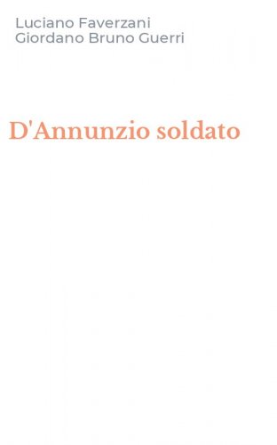 D'Annunzio soldato
