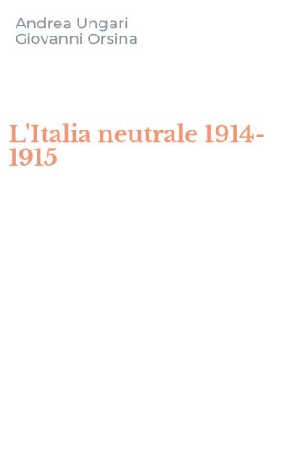 L'Italia neutrale 1914-1915