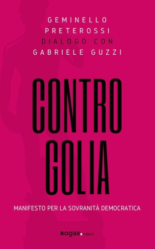 Contro Golia. Manifesto per la sovranit&agrave; democratica