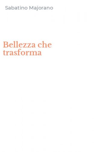 Bellezza che trasforma