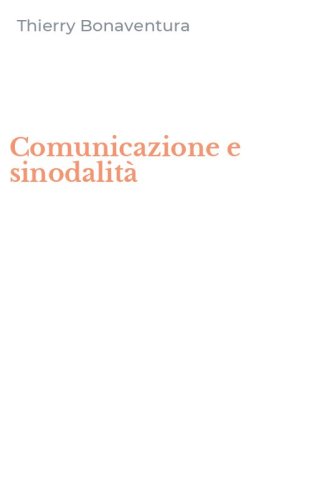 Comunicazione e sinodalit&agrave;