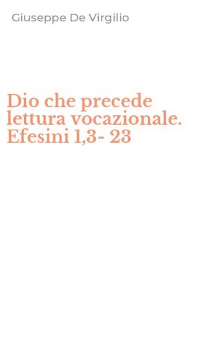 Dio che precede lettura vocazionale. Efesini 1,3-23