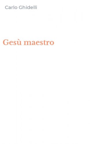 Ges&ugrave; maestro