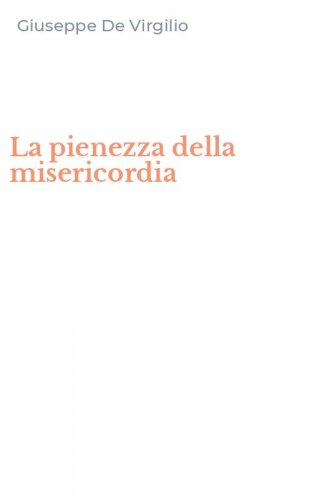 La pienezza della misericordia