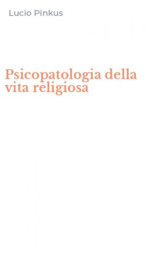 Psicopatologia della vita religiosa