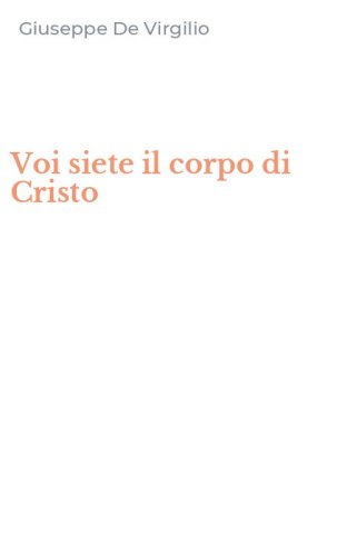 Voi siete il corpo di Cristo