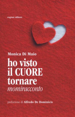 Ho visto il cuore tornare