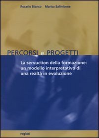 La servuction della formazione: un modello interpretativo di una realt&agrave; in evoluzione
