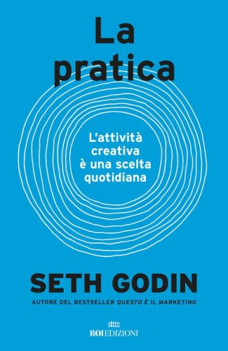 La pratica. L'attivit&agrave; creativa &egrave; una scelta quotidiana