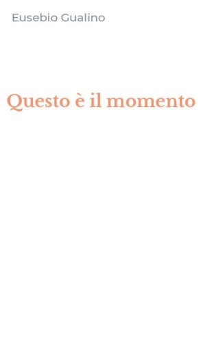 Questo &egrave; il momento