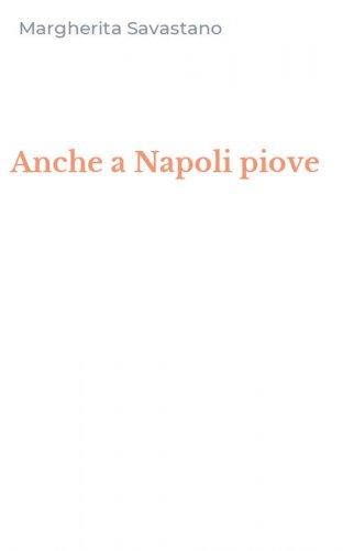 Anche a Napoli piove