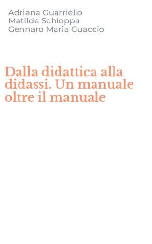 Dalla didattica alla didassi. Un manuale oltre il manuale