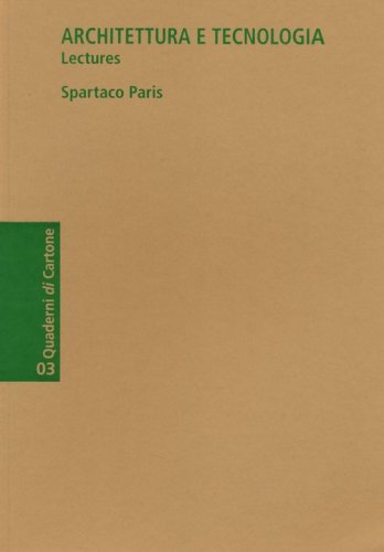 Architettura e tecnologia. Lectures
