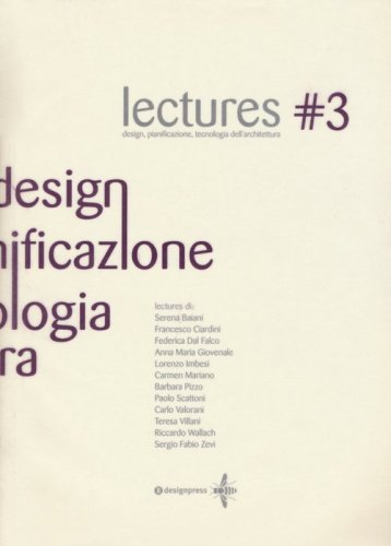 Lectures. Design, pianificazione, tecnologia dell'architettura