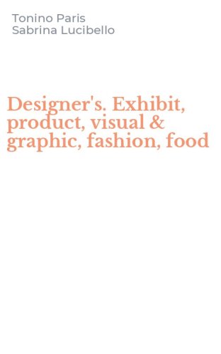 Designer's. Exhibit, product, visual & graphic, fashion, food
