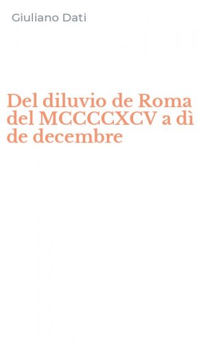 Del diluvio de Roma del MCCCCXCV a d&igrave; de decembre