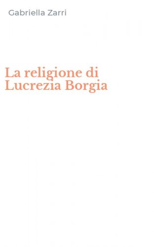 La religione di Lucrezia Borgia