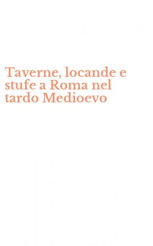 Taverne, locande e stufe a Roma nel tardo Medioevo