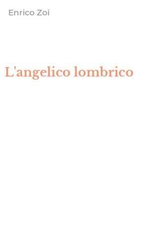 L'angelico lombrico