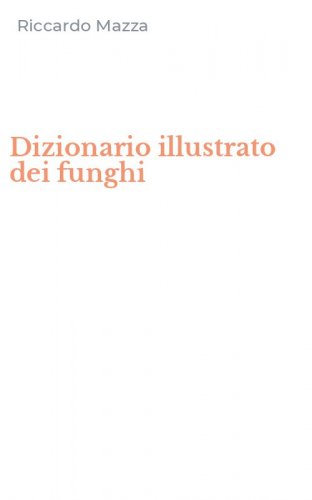 Dizionario illustrato dei funghi