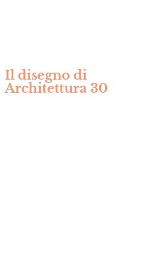 Il disegno di Architettura 30