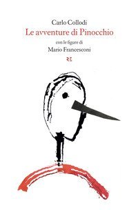 Le avventure di Pinocchio. Storia di un burattino
