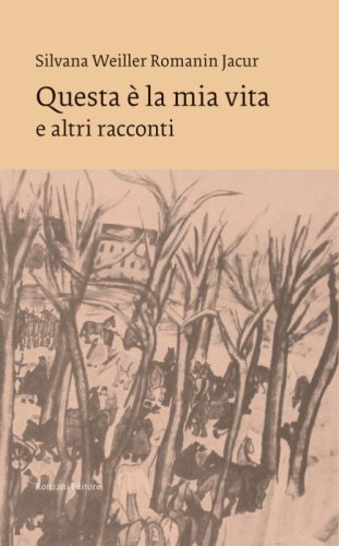 Questa &egrave; la mia vita e altri racconti