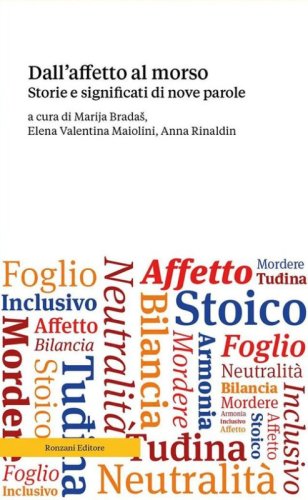 Dall'affetto al morso. Storie e significati di nove parole